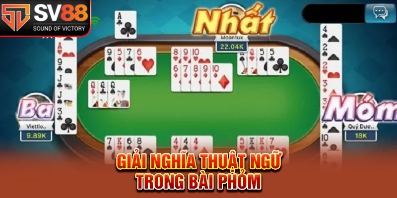 Giải nghĩa thuật ngữ trong bài phỏm 