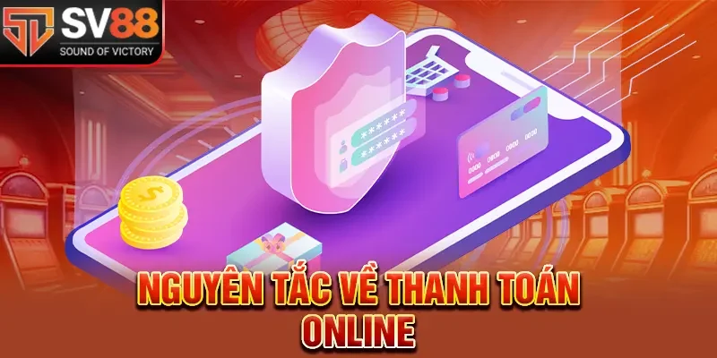 Nguyên tắc về thanh toán online