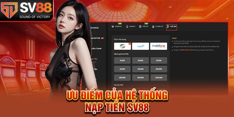 Ưu điểm của hệ thống nạp tiền SV88 cho hội viên